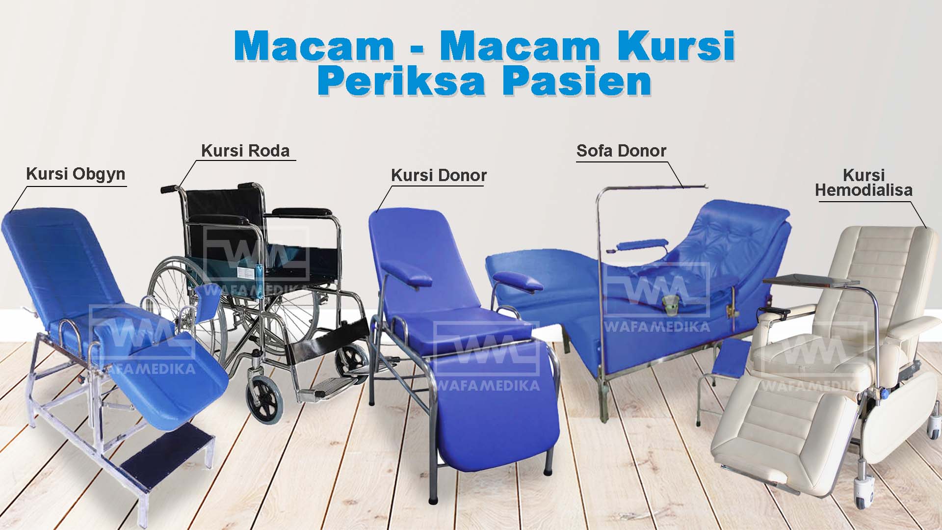 Macam – Macam Kursi Periksa Pasien Rumah Sakit