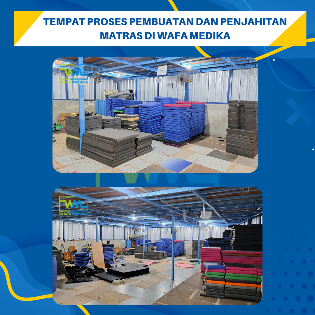 Tempat Proses Pembuatan dan Penjahitan Matras Di Wafa Medika