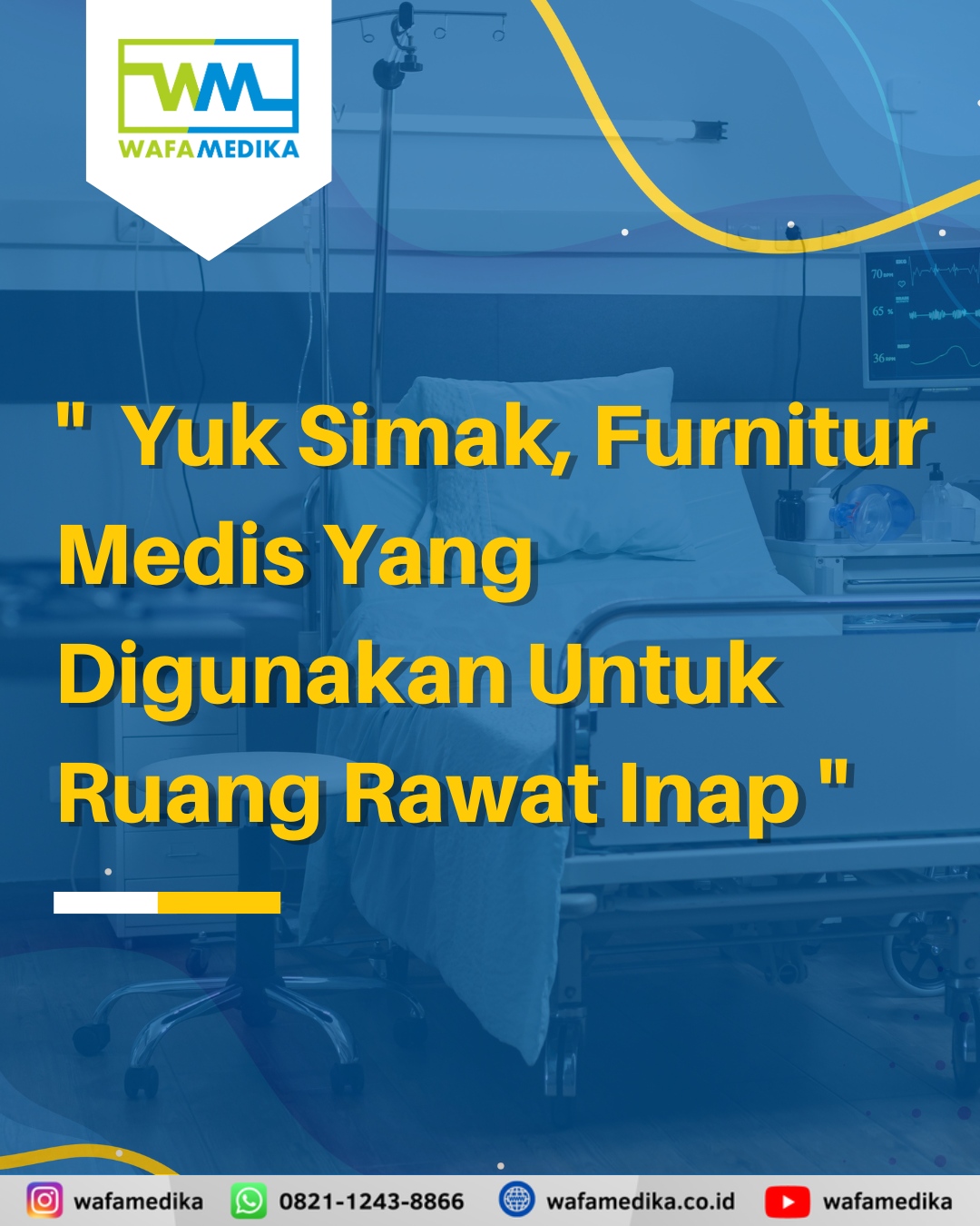 4 Jenis Furniture Medis Yang Digunakan untuk Ruang Rawat Inap atau Perawatan Di Rumah Sakit