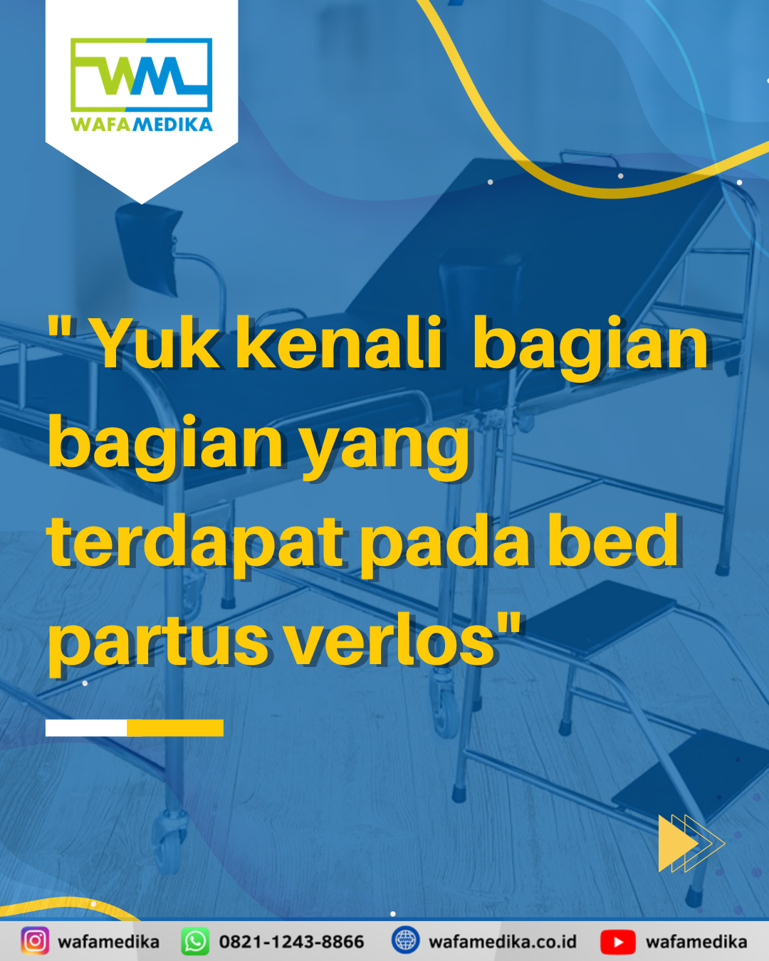 Yuk Kenali bagian bagian dari bed partus / verlos atau bed untuk melahirkan