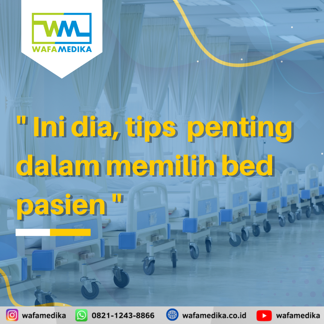 Tips Penting Dalam Memilih Bed Pasien atau Tempat Tidur Rumah Sakit