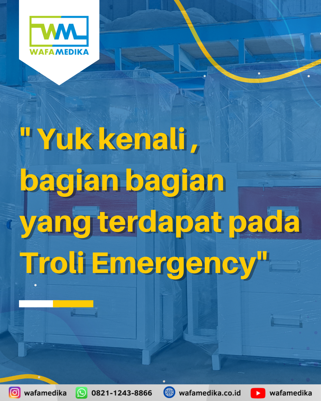Yuk kenali, ini dia bagian bagian yang terdapat pada troli emergency