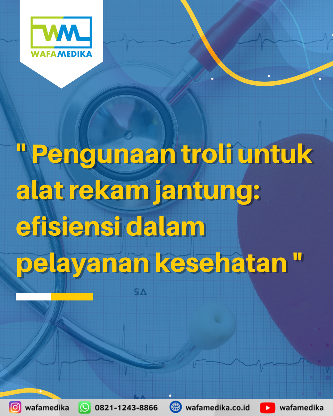 Pengunaan troli untuk alat rekam jantung ( Troli EKG) : efisiensi dalam pelayanan kesehatan