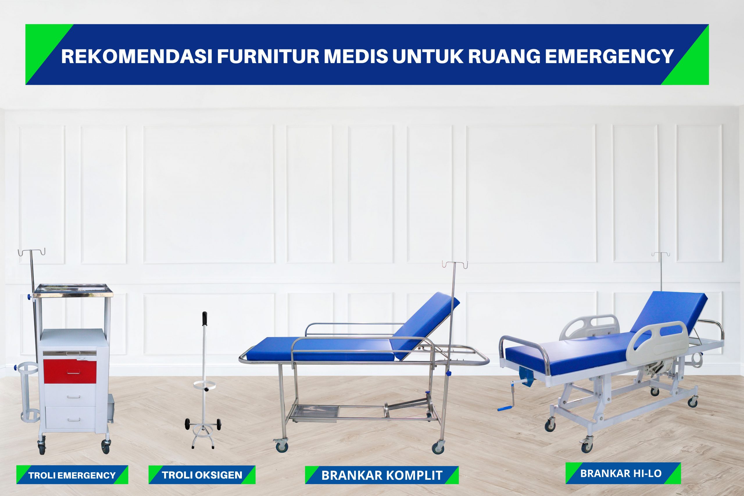 Rekomendasi Furnitur Medis Yang Biasa Digunakan Untuk Ruang Emergency / Ruang Instalasi Gawat Darurat ( IGD )
