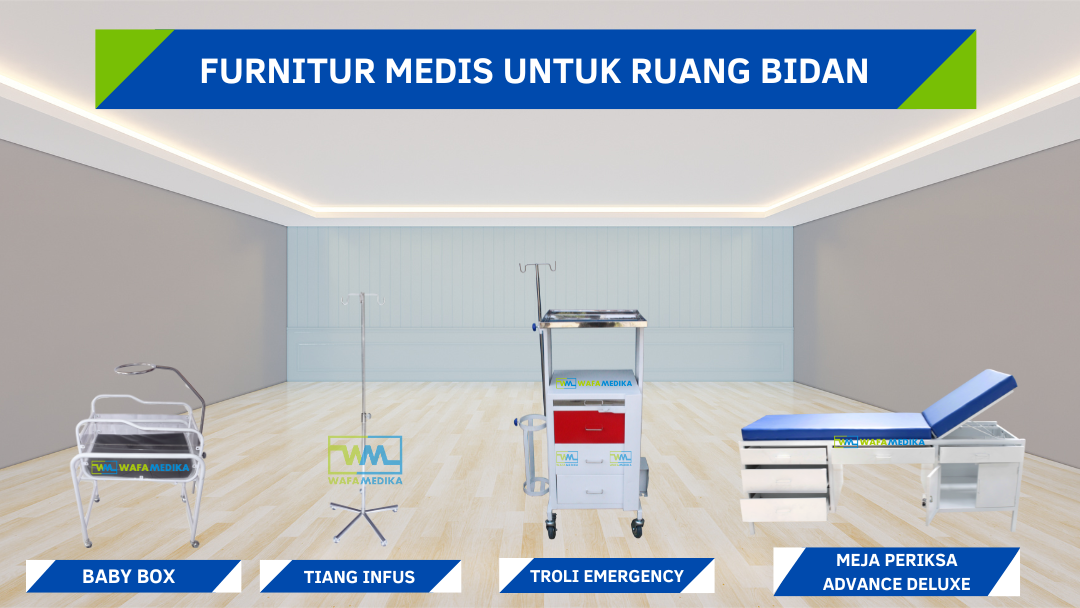 Ini dia! Furnitur medis yang biasa digunakan untuk ruang bidan