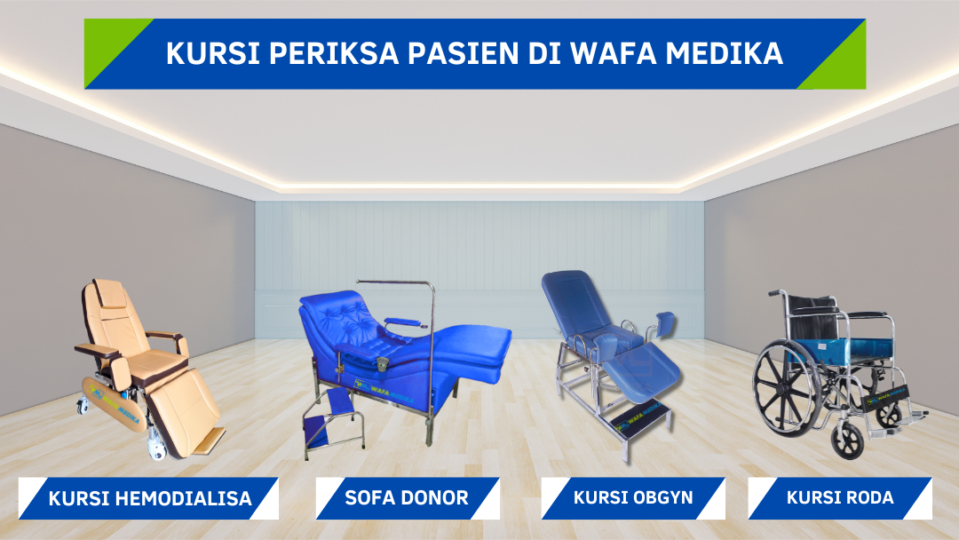 Kursi Periksa Pasien di Rumah Sakit: Pentingnya Kenyamanan dan Fungsionalitas