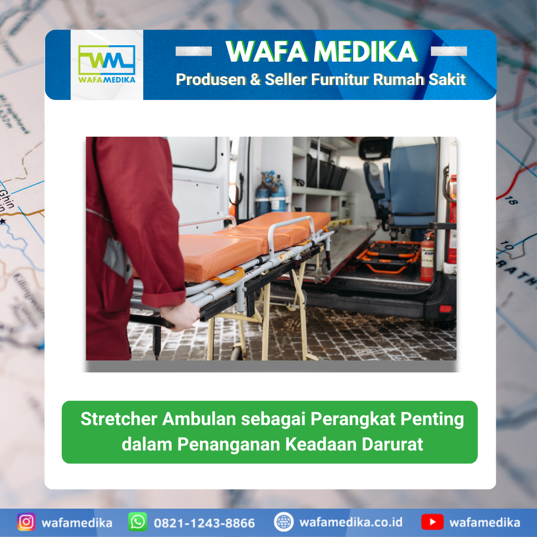 Stretcher Ambulan Sebagai Perangkat Penting Dalam Penanganan Keadaan Darurat
