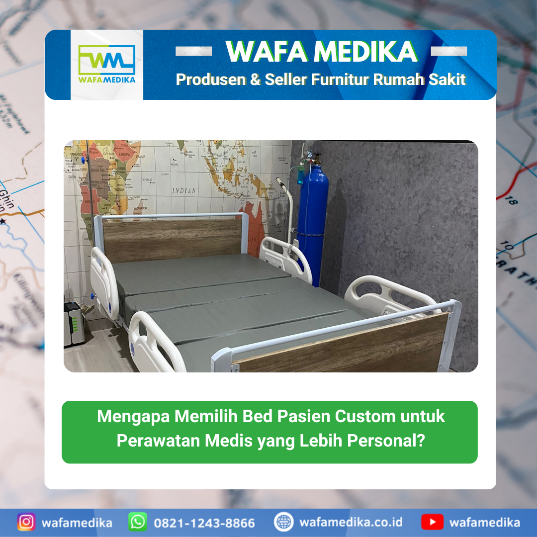 Mengapa Memilih Bed Pasien Custom untuk Perawatan Medis yang Lebih Personal?