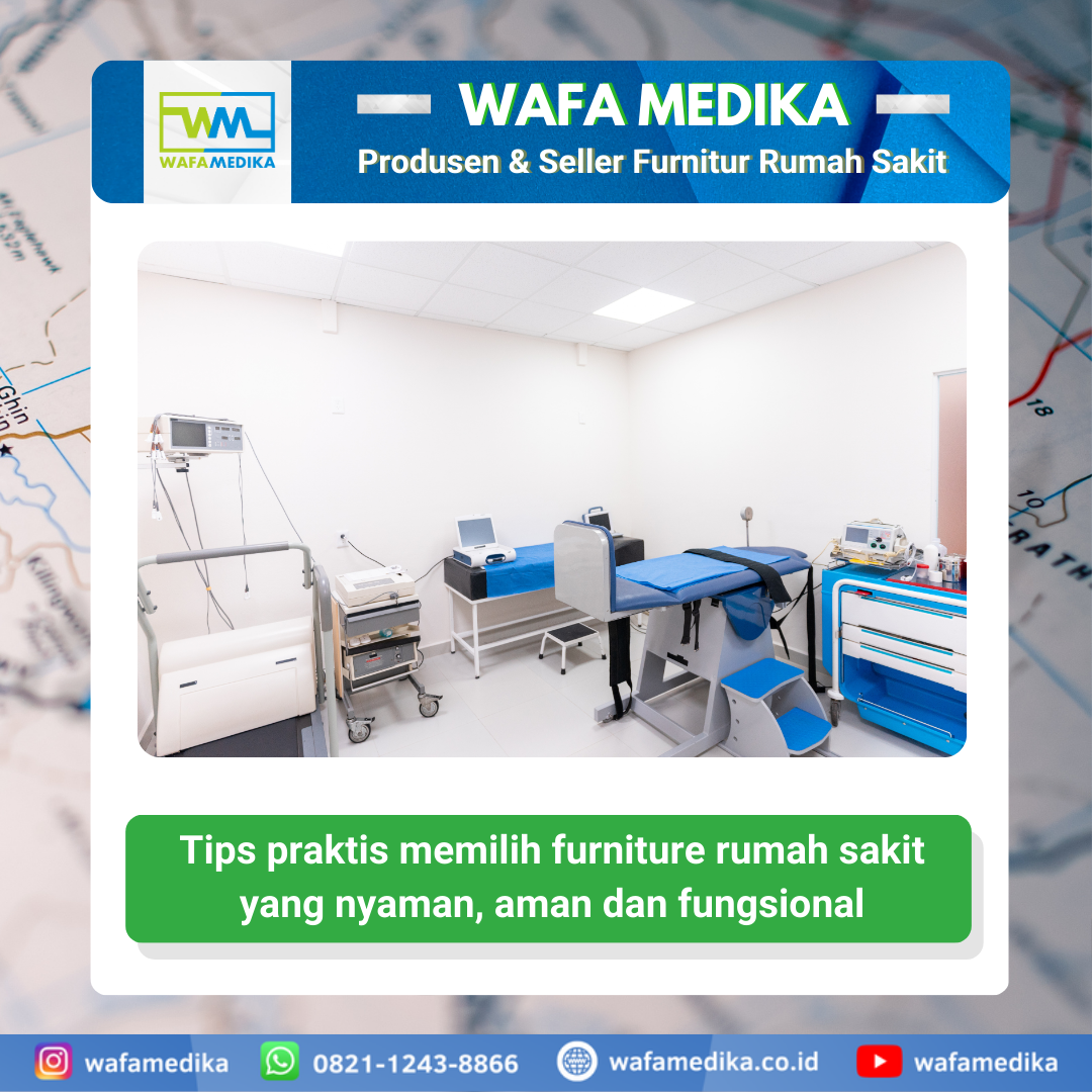 Tips praktis memilih furniture rumah sakit yang nyaman, aman dan fungsional