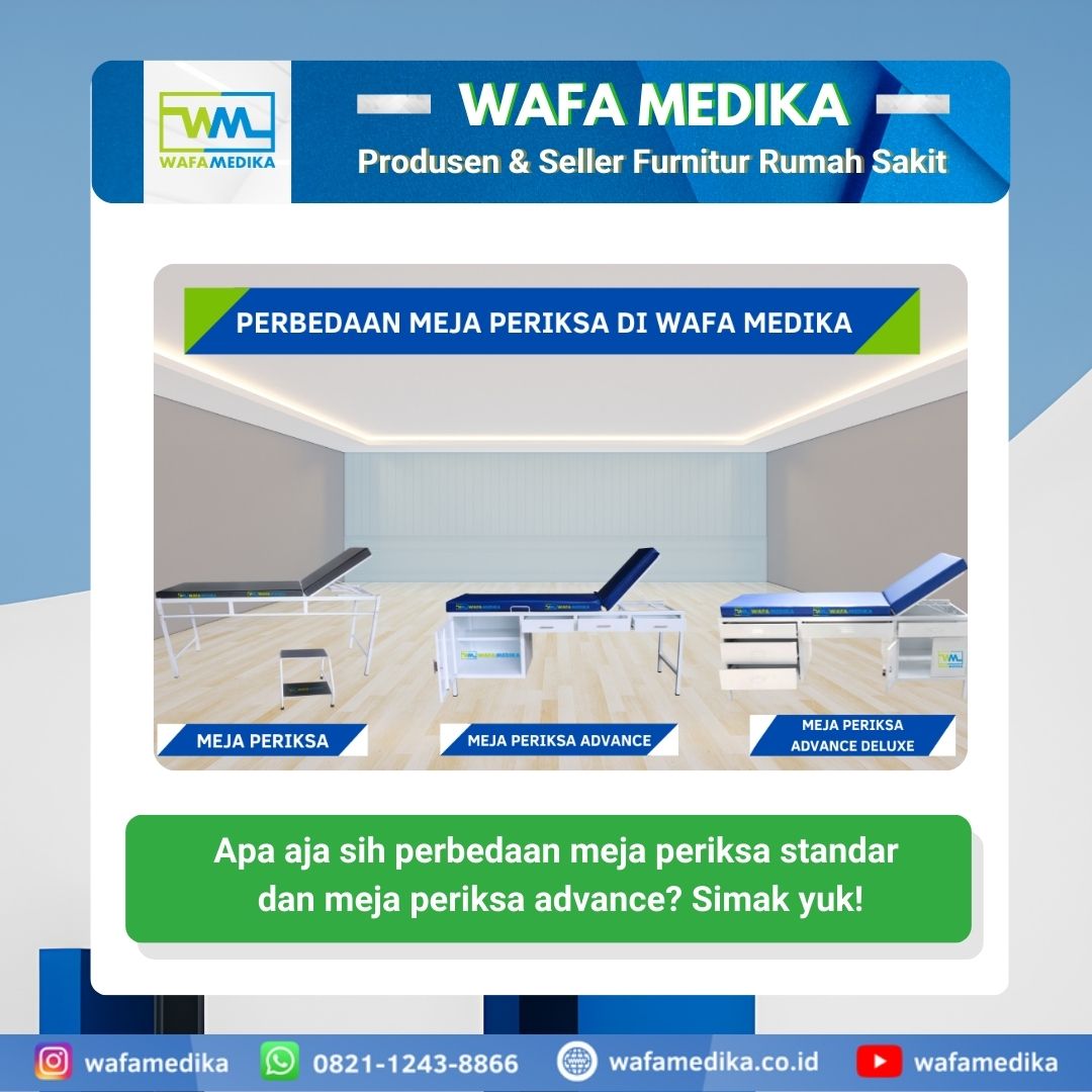 Apa aja sih perbedaan meja periksa standar dan meja periksa advance? Simak yuk!