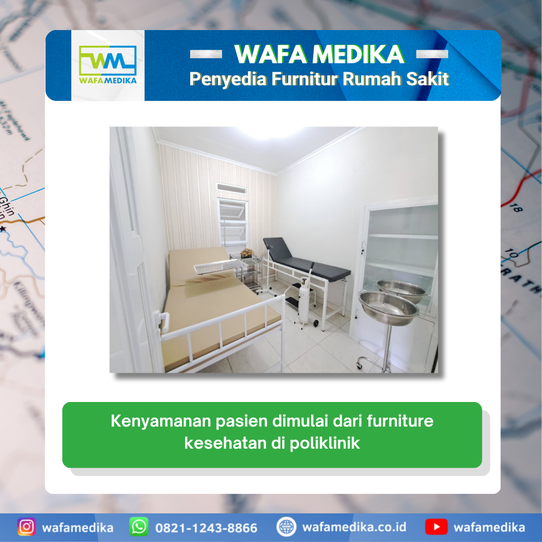 Kenyamanan pasien dimulai dari furniture kesehatan di poliklinik