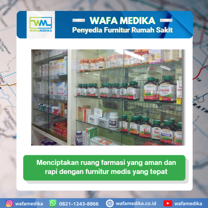 Menciptakan ruang farmasi yang aman dan rapi dengan furnitur medis yang tepat