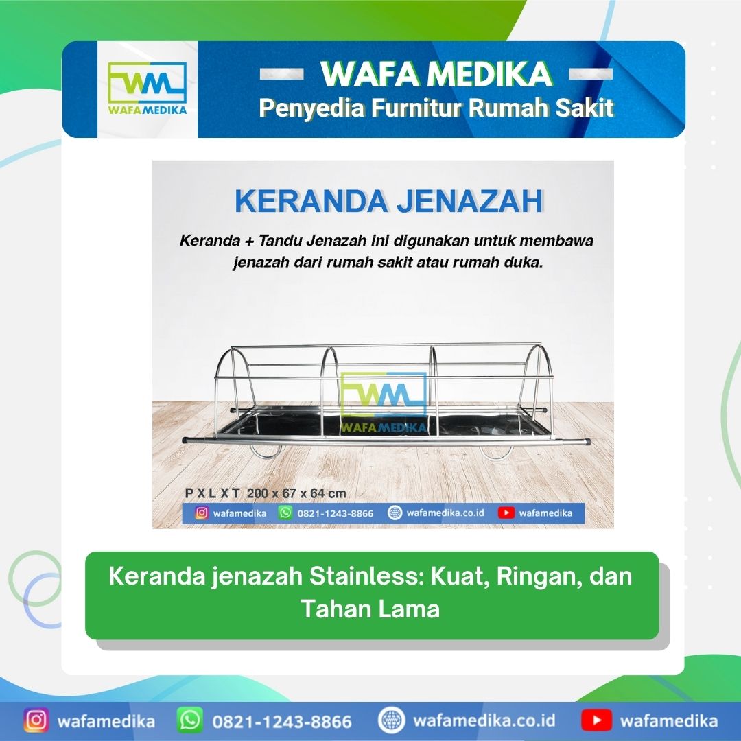 Keranda Mayat Stainless: Kuat, Ringan, dan Tahan Lama