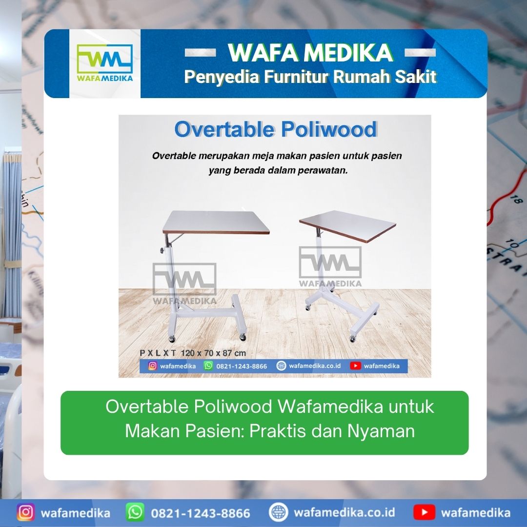 Overtable Poliwood Wafamedika untuk Makan Pasien: Praktis dan Nyaman